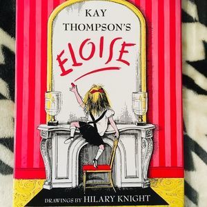 Eloise a Book For Precocious Growing Ups